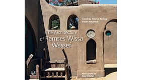 The Architecture of Ramses Wissa Wassef