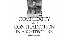 Complexity and Contradiction in Architecture