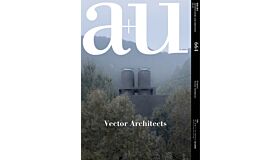 A+U 664 - Vector Architects