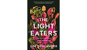 The Light Eaters : The New Science of Plant Intelligence