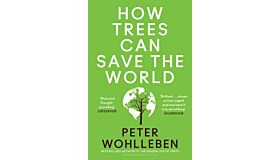 How Trees Can Save The World