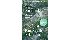 The Lost Rainforests of Britain