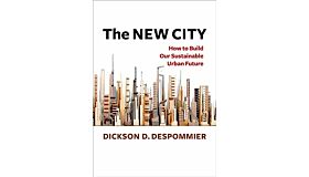 The New City - How to Build Our Sustainable Urban Future