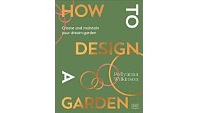How to Design a Garden