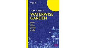 Waterwise Garden - Sustain Your Garden Through Drought & Flood