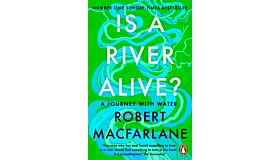 Is a River Alive? (paperback)