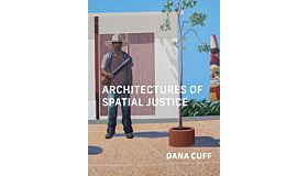 Architectures of Spatial Justice