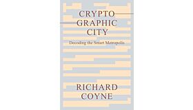 Cryptographic City - Decoding the Smart Metropolis