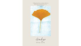 Ginkgo - The Tree That Time Forgot