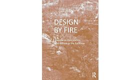 Design by Fire - Resistance, Co-Creation and Retreat in the Pyrocene