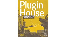 Plugin House : Modern Pre-Fab Architecture