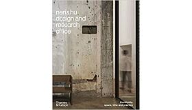 Neri & Hu Design and Research Office - Thresholds: Space, Time and Practice