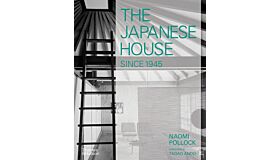 The Japanese House since 1945 
