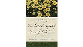 The Landscaping Ideas of Jays: A Natural History of the Backyard Restoration Garden