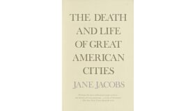 The Death and Life of Great American Cities (PBK)