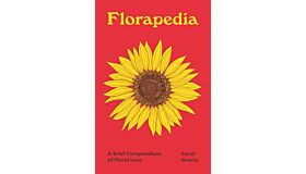 Florapedia - A Brief Compendium of Floral Lore