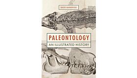 Paleontology - An Illustrated History