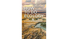 How to Do Ecology - A Concise Handbook (Third Edition)