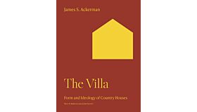 The Villa - Form and Ideology of Country Houses (PBK)