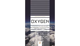 Oxygen - A Four Billion Year History (PBK)