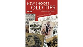 New Shoots Old Tips