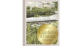 Gardens of the Future