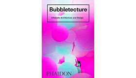 Bubbletecture - Inflatable Architecture and Design