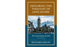 Exploring the Thought of Jane Jacobs (PBK)