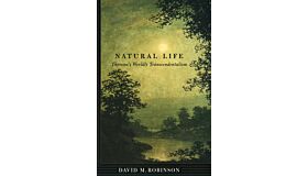 Natural Life: Thoreau's Worldly Transcendentalism (hardcover)