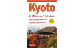 Kyoto - 29 Walks in Japan's Ancient Capital