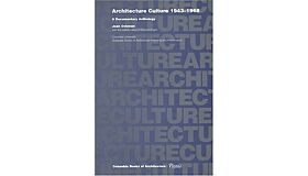 Architecture Culture 1943-1968 - A Documentary Anthology