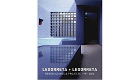 Legorreta + Legorreta / New Buildings - projects 1997-2003