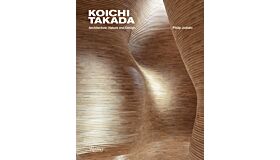 Koichi Takada - Architecture, Nature and Design