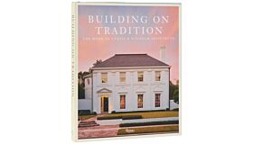 Building on Tradition -  Click to enlarge Buiding On Tradition : The Work of Curtis & Windham Architects