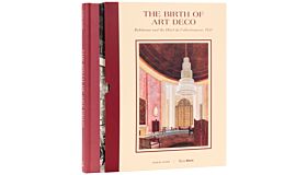 The Birth of Art Deco: Ruhlmann and L'Hotel du Collectionneur, 1925