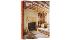 Retrouvious - Contemporary Salvage: Designing Homes from a Philosophy of Re-Use (Pre-order september 2025)