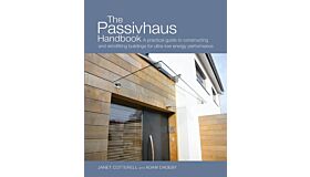 The Passivhaus Handbook