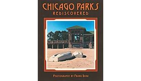 Chicago Parks rediscovered