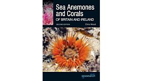 Sea Anemones and Corals of Britain and Ireland (Second Edition)