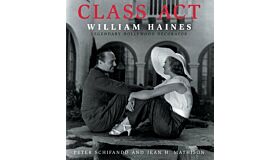 Class Act: William Haines: Legendary Hollywood Decorator