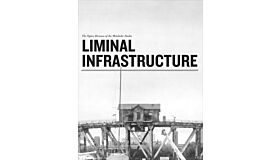 Liminal Infrastructure - The Optics Division of the Metabolic Studio