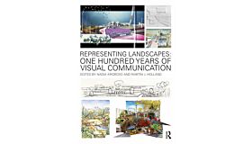 Representing Landscapes - One Hundred Years of Visual Communication
