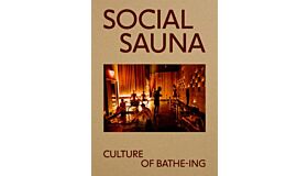 Social Sauna - Bathing & Wellbeing  (New Edition)