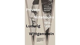 Private Notebooks - 1914-1916