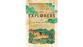 Explorers - A New History (PBK)