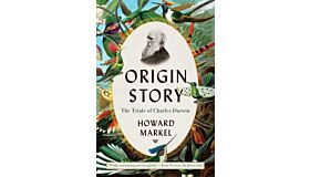 Origin Story - The Trials of Charles Darwin (PBK)