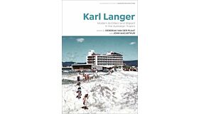 Karl Langer - Modern Architect and Migrant in the Australian Tropics