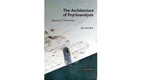 The Architecture of Psychoanalysis - Spaces of Transition