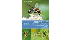 Hoverflies of Britain and North-West Europe - A Photographic Guide (November 2023)