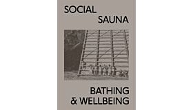 Social Sauna - Bathing & Wellbeing